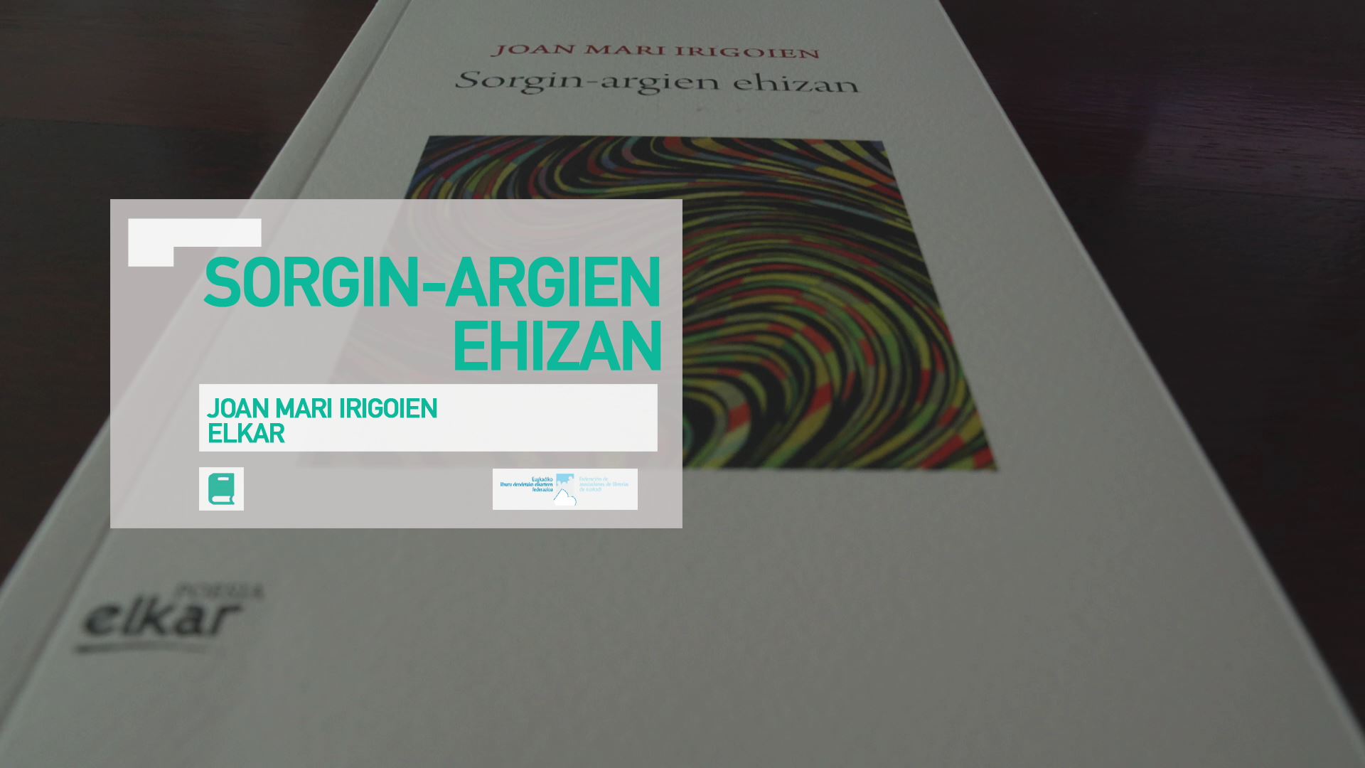 Kulturklik Sorgin argien ehizan Joan Mari Irigoien ELKAR POESIA