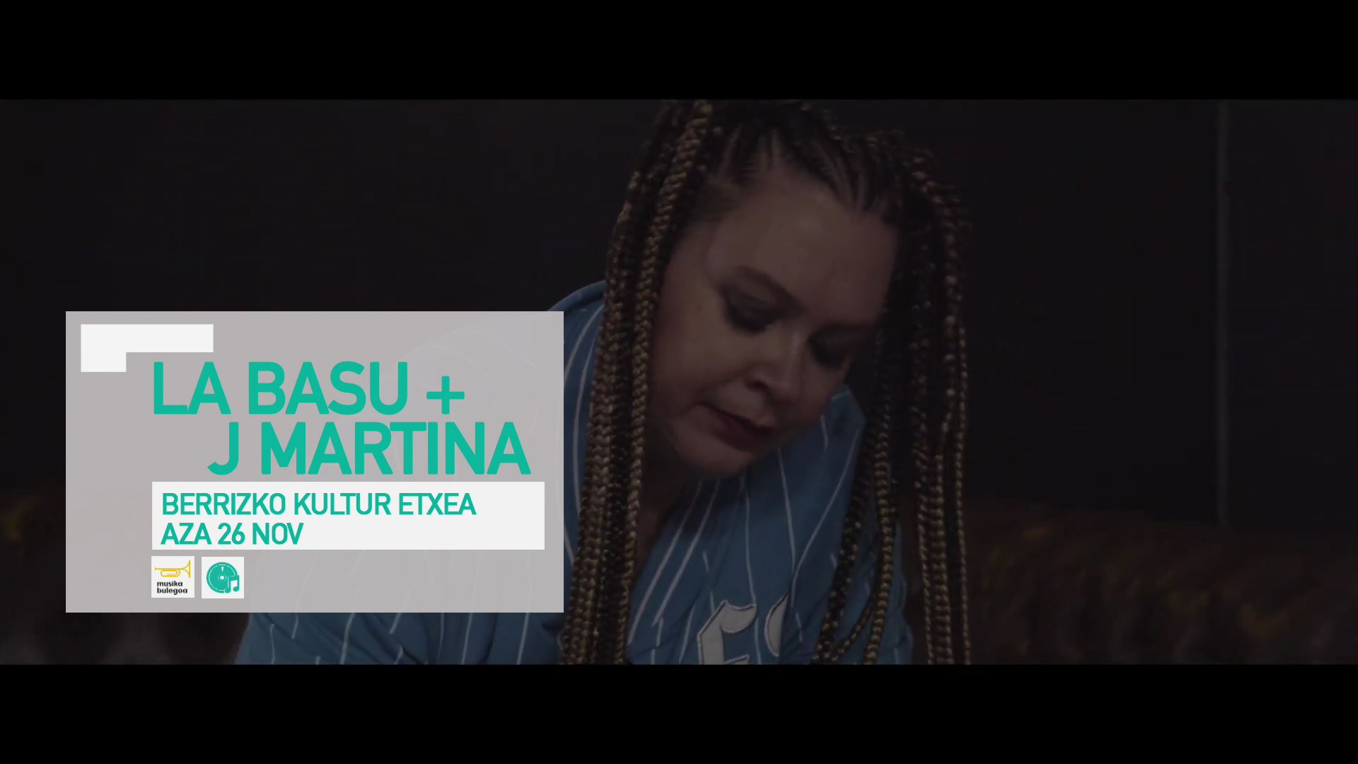 Kulturklik musika bulegoa LA BASU J MARTINA BERRIZ