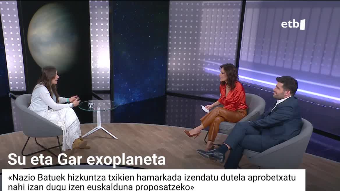 Duele urtebete topatu zuten Gliese 486 b exoplaneta, eta EHUk, orain, proposamena egingo du: horren izena 'Su' izatea, eta haren izarrarena, aldiz, 'Gar' izatea (Gliese 486 da izar hori). 'Egun on Euskadi' saioan, Naiara Barrado irakasle eta ikertzaileak azaldu dizkigu proposamenaren arrazoiak.