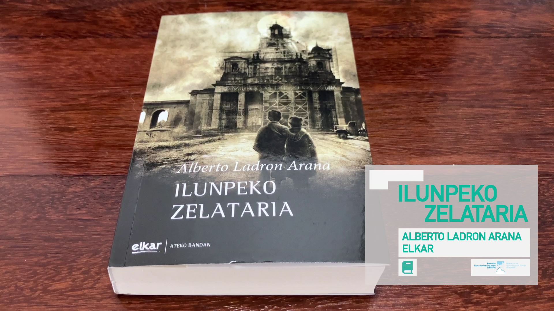 20230208114306_kulturklik-ilunpeko-zelataria-alberto-ladron-arana-elkar_