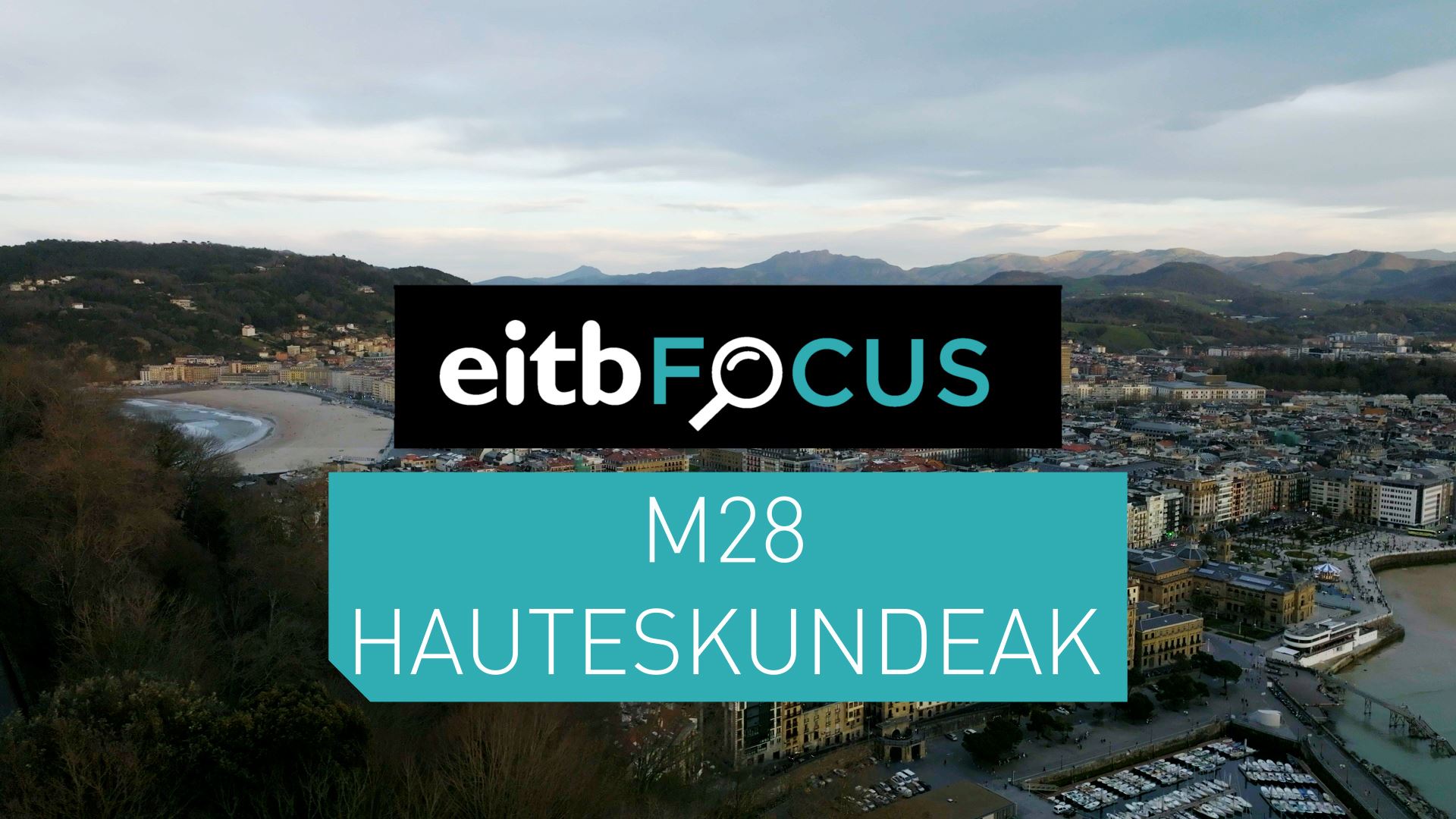 EITB_FOCUS_Hauteskundeak_EU