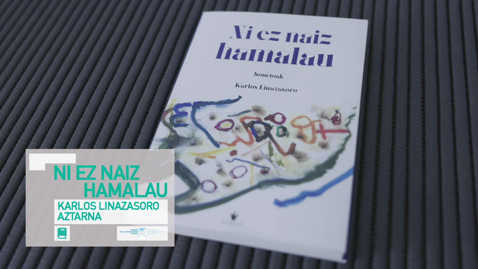 20230503110712_kulturklik-ni-ez-naiz-hamalau-karlos-linazasoro-aztarna_