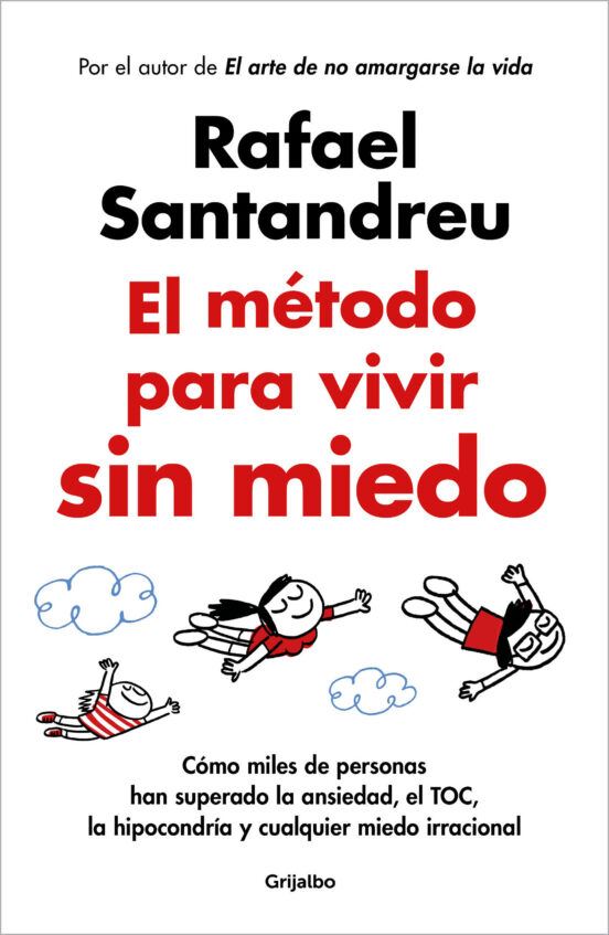 El psicólogo Rafael Santandreu nos presenta "El método para vivir sin miedo"